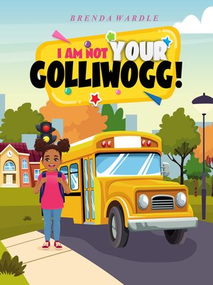 cover image of I Am Not Your Golliwogg